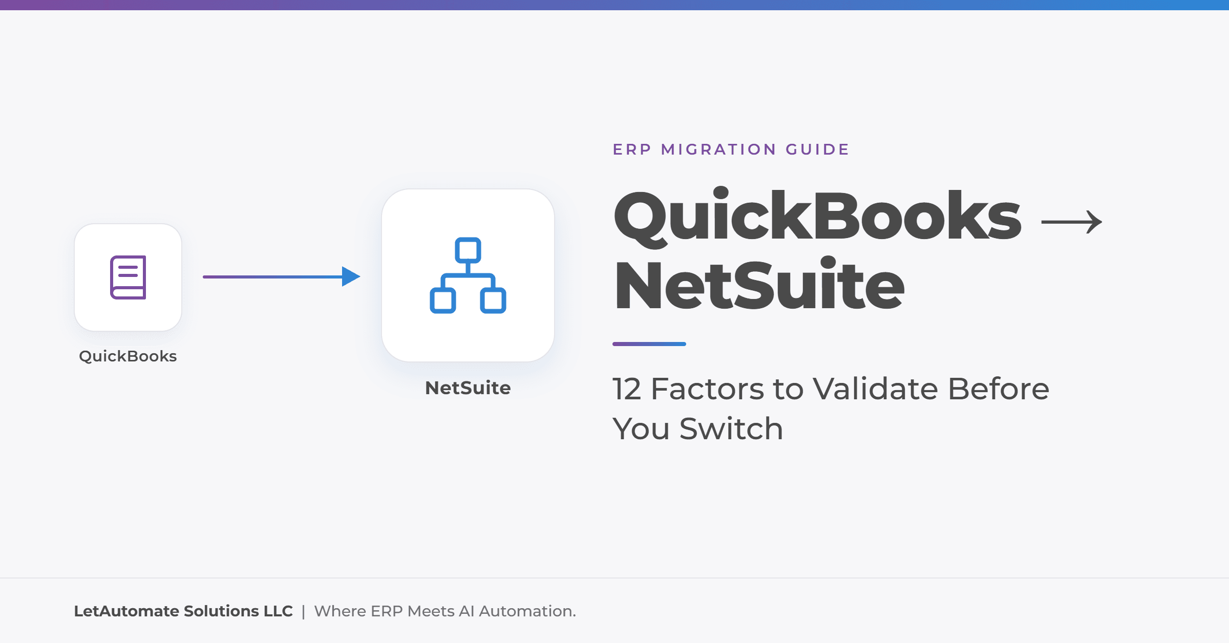 Moving from QuickBooks to NetSuite? 12 Factors to Validate Before You Make the Switch